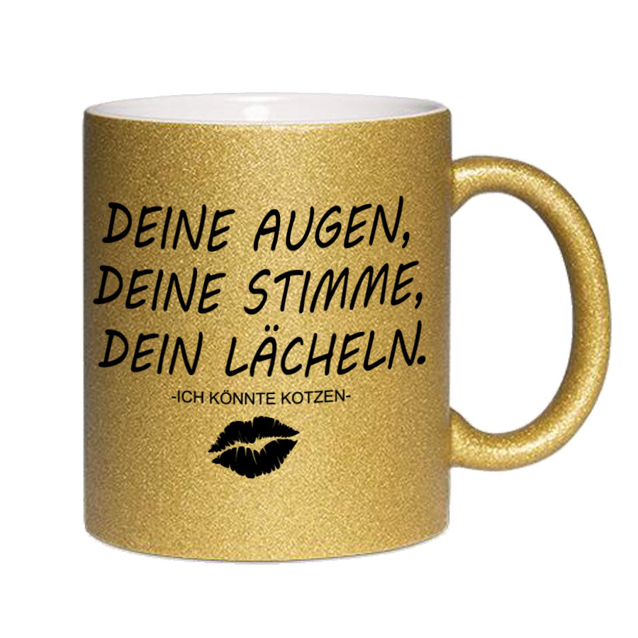 Glitzertasse Deine Augen Deine Stimme Dein Lächeln Glitzerkaffeetasse DIVA