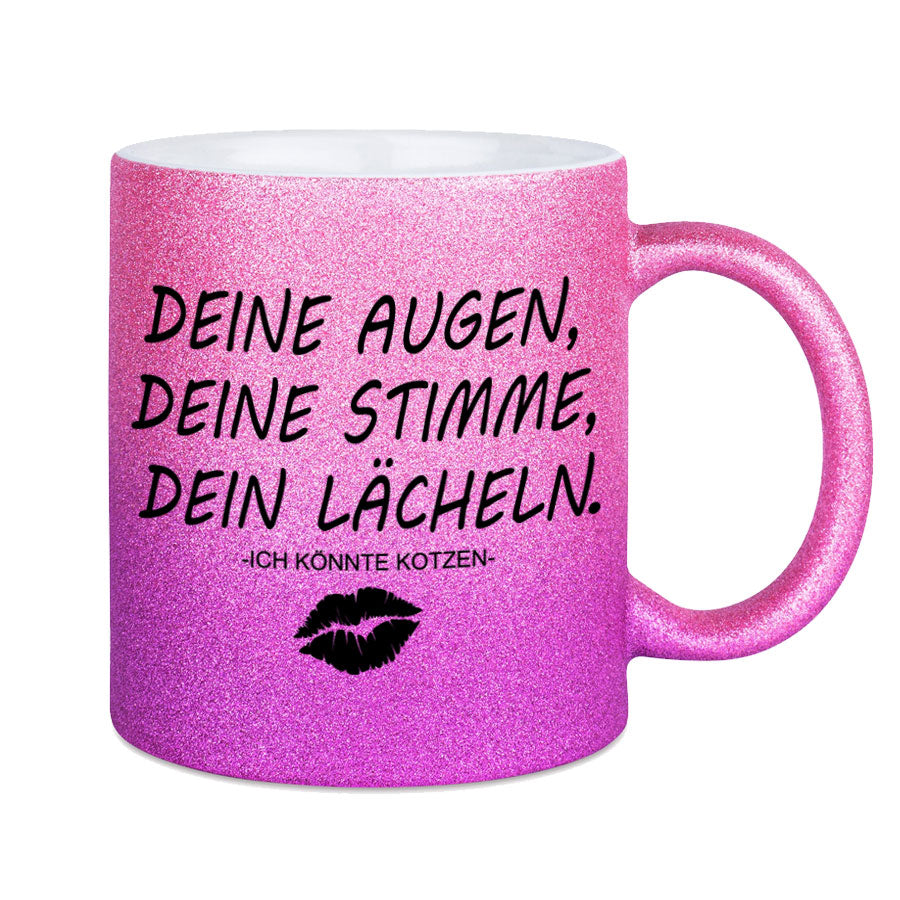 Glitzertasse Deine Augen Deine Stimme Dein Lächeln Glitzerkaffeetasse DIVA